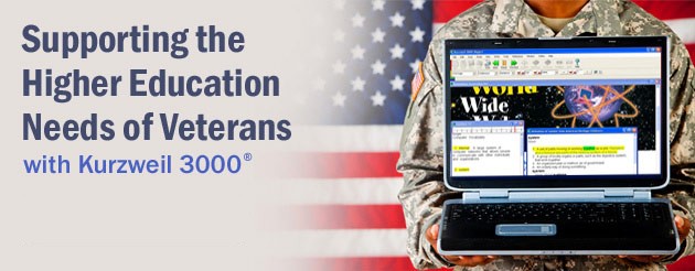 Kurzweil Educational Systems® supports our veterans in their desire to pursue and achieve higher education goals.